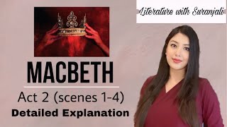 MACBETH ACT 2 I Scenes 14 I Detailed Explanation I William Shakespeare [upl. by Lentha]