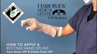 Burns 403A How to Apply a Resting Hand Splint [upl. by Chema]