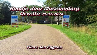 Rondje door Museumdorp Orvelte 21 07 2024 [upl. by Chelsie]