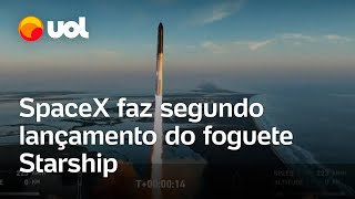 SpaceX faz segundo lançamento do foguete Starship o mais poderoso já construído [upl. by Hurty]