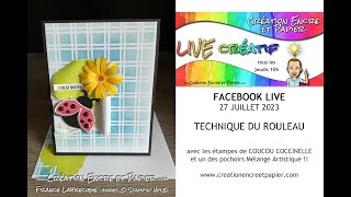 Pochoir et Technique du Rouleau  FB LIVE 27 juillet 2023 [upl. by Aillicec734]