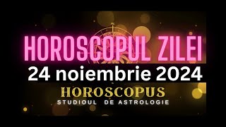 Horoscopul Zilei  24 noiembrie 2024  HOROSCOPUS [upl. by Otipaga876]