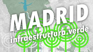 MADRID INFRAESTRUCTURA VERDE [upl. by Berliner357]