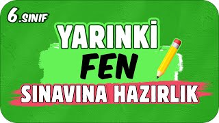 YARINKİ FEN SINAVINDA ÇIKAR 📗 6 SINIF ✍🏻 [upl. by Odragde185]