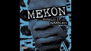 Mekon Feat Schoolly D  quotSkools Outquot Deck Wrecka Tufnell Parkside Rmx [upl. by Megdal602]