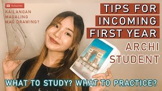 TIPS FOR INCOMING FIRST YEAR ARCHITECTURE STUDENTS  What to study What to practice [upl. by Cammy371]