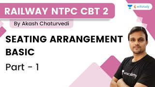 Seating Arrangement Basic  Part  1  RAILWAY NTPC CBT 2  By Akash Chaturvedi  Wifistudy [upl. by Lias]