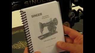 Ultimate 1930 Singer 99K13  Introduction and Tutorial [upl. by Annice281]