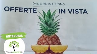 VOLANTINO ESSELUNGA dal 6 al 19 giugno 2024 anteprima [upl. by Naharba]