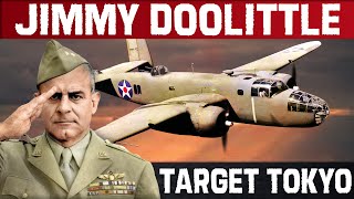 Jimmy Doolittle Target Tokyo  The Doolittle Raid  WWII Missions That Changed The War [upl. by Amikahs]