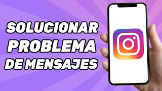 Cómo solucionar el problema de los mensajes de Instagram 2024 [upl. by Adiol]