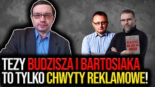 Dr P Napierała Tezy Budzisza i Bartosiaka to tylko CHWYT REKLAMOWY StrategyampFuture [upl. by Gertruda]