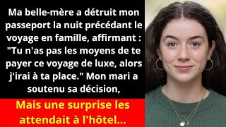 Ma bellemère a détruit mon passeport la nuit précédant le voyage en famille affirmant [upl. by Flowers]