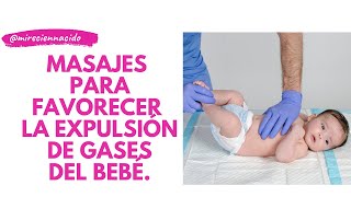 Masajes para favorecer la expulsión de gases del bebé [upl. by Llednyl]