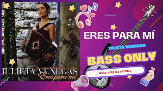 Eres para Mí · Julieta Venegas  Bass Cover tab [upl. by Deming]