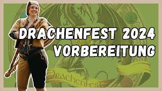 DRACHENFEST 2024  Vorbereitung auf ein neues Abenteuer  Ninas LARP Guide [upl. by Aushoj]