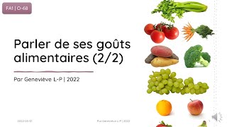 Parler de ses goûts alimentaires 22 FA1  O68 [upl. by Ymmot]