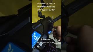 wireless Killswitch with bypass switch Honda Airblade 150 [upl. by Ahtebbat]