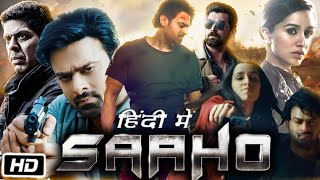 Saaho Full HD Movie in Hindi Dubbed  Prabhas  Shraddha Kapoor  Jackie Shroff  Story Explanation [upl. by Ailana]