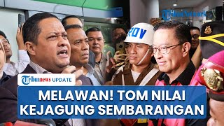 Tom Lembong Melawan Ajukan Gugatan Praperadilan ke PN Jaksel Penyelidikan Sewenangwenang [upl. by Grata310]