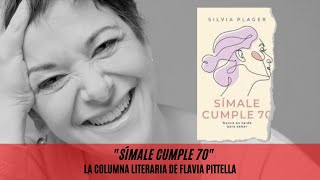 Símale cumple 70 la recomendación literaria de Flavia Pittella [upl. by Ihpen337]