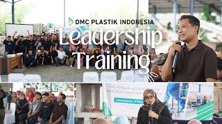 PELATIHAN LEADERSHIP amp SOFT SKILL KARYAWAN PT DMC PLASTIK INDONESIA [upl. by Samella]