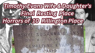 Victims Of Rillington Place Beryl amp Geraldine Evans Wife amp Daughter Of Timothy Evans [upl. by Ethben]