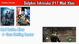 Dolphin Ishiiruka mod button Xbox  Cara Setting Terbaik [upl. by Luwana]