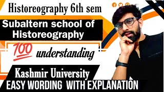 subaltern school of historeography 6th semester history subaltern historeography Kashmir University [upl. by Brownley]