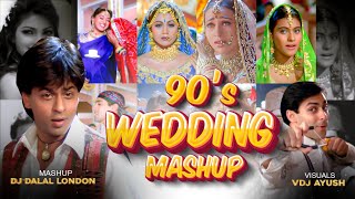 Bollywood 90s Wedding Mashup  VDJ Ayush  DJ Dalal London  90s Hindi Songs  Best Of 90s Mashup [upl. by Engud]