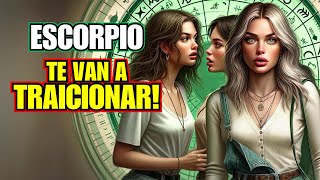 ESCORPIO ALERTA ⚠️ Los DOS SIGNOS que te TRAICIONARÁN [upl. by Anahpos]