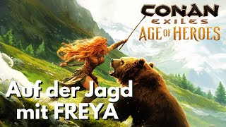 Auf der Jagd mit Freya  Conan Exiles Teil 92 [upl. by Didier996]