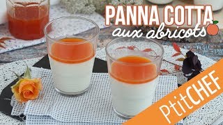 Recette de panna cotta aux abricots  Ptitchefcom [upl. by Halle115]