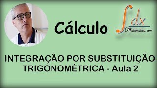 Grings  Integração por Substituição Trigonométrica  aula 2 [upl. by Shelton588]