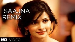 Saajna Remix Video Song  I Me Aur Main  John Abraham Chitranga Singh Prachi Desai  FALAK SHABIR [upl. by Resa]