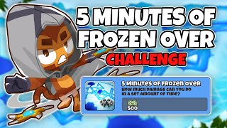 5 Minutes Of Frozen Over Challenge Guide  No Monkey Knowledge  BTD6 [upl. by Egas]