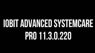 IOBit Advanced SystemCare Pro 1130220 [upl. by Hsitirb]