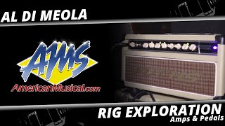 Al Di Meola Amps amp Pedals  AMS Rig Exploration [upl. by Eltsyrk]