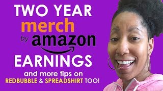 Almost 100000 in 2 Years on Merch By Amazon amp More [upl. by Lantz]