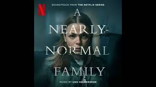 A Nearly Normal Family En Helt Vanlig Familj Soundtrack  Music  Uno Helmersson A Netflix Series [upl. by Ginevra394]