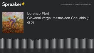 Giovanni Verga Mastrodon Gesualdo 1 di 3 [upl. by Atinreb73]