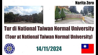 Tur di National Taiwan Normal University Tour at National Taiwan Normal University [upl. by Nylsirhc176]