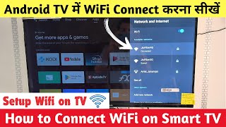 How to Connect WiFi in Android TV 🌐 Android TV Me WiFi Kaise Connect Kare  Connect WiFi to TV [upl. by Steinke70]