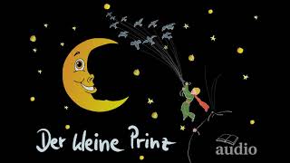 Der Kleine Prinz  Hörbuch  Antoine de SaintExupéry [upl. by Jamil]