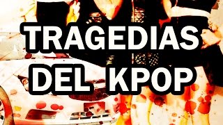 TRAGEDIAS DEL KPOP  OtitoMola [upl. by Ciredec]