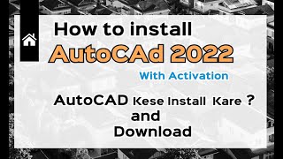 How to install Autocad  Autocad 2022 install kese kare   How to Install AutoCAD 2022  AutoCAD [upl. by Jabe]