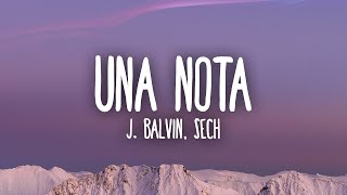 J Balvin Sech  Una Nota [upl. by Yecad]