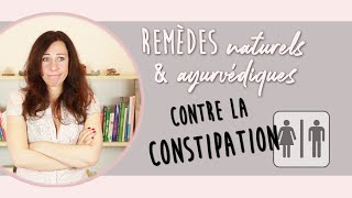 💨 REMEDES NATURELS CONTRE LA CONSTIPATION ALIMENTATION amp LIFESTYLE [upl. by Noryak341]