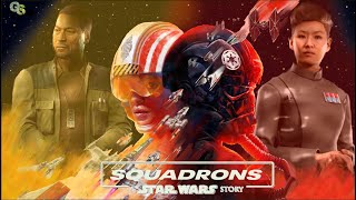 Squadrons A Star Wars Story [upl. by Stutsman65]