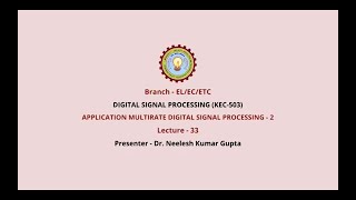 Digital Signal Processing  Application of Multirate Digital Signal Processing Part2  AKTU Digital [upl. by Ezeerb]